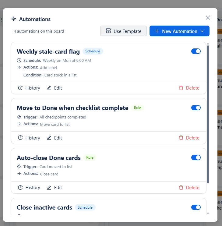 A board's automations can be enabled, paused, edited, deleted, and reviewed through automation logs.