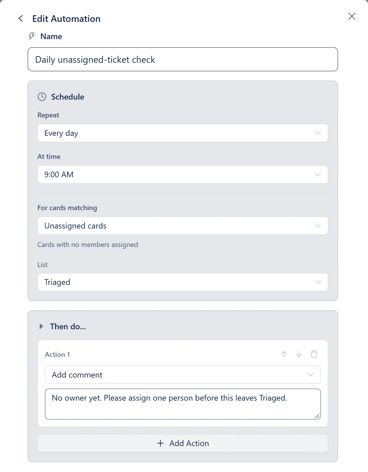 Otper Edit Automation form: every day at 9:00 AM, for unassigned cards in the Triaged list, add a comment asking for an owner